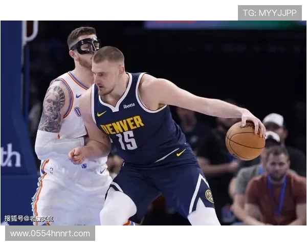 约基奇三双穆雷爆砍43分掘金客场力克森林狼强势取胜之战再现