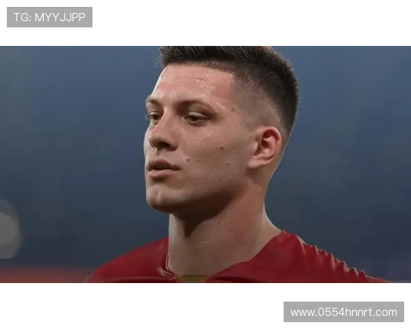 约维奇赞队友优秀场下关系更重要感受如同家一般温暖